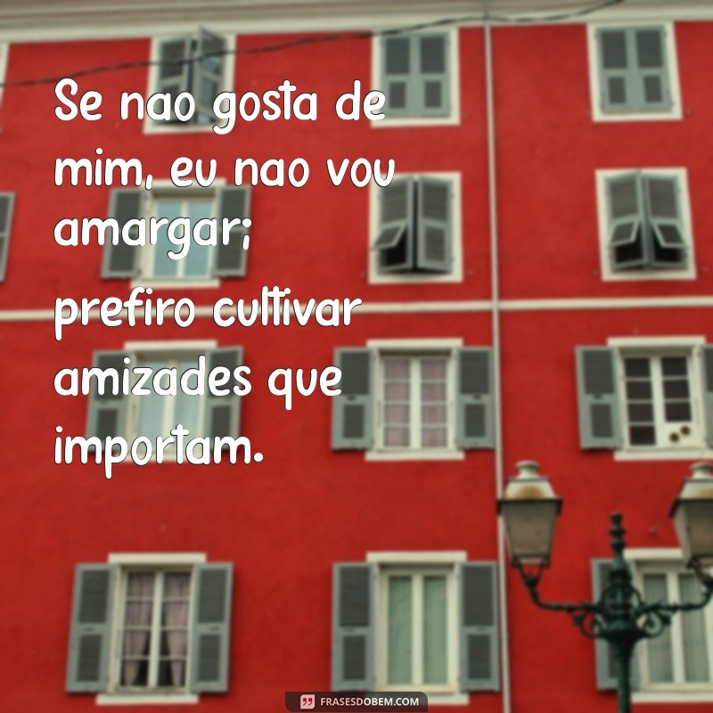 Como Lidar com Pessoas que Não Gostam de Você: Dicas e Reflexões 