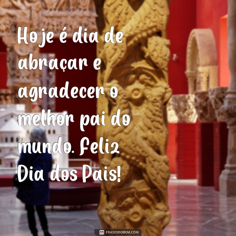 Descubra as melhores frases para celebrar o Dia dos Pais no Tumblr 