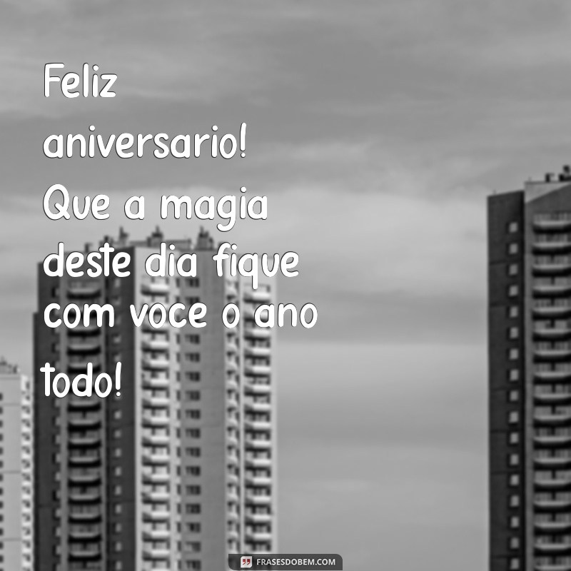 Mensagens de Parabéns e Feliz Aniversário: Celebre com Frases Inspiradoras 