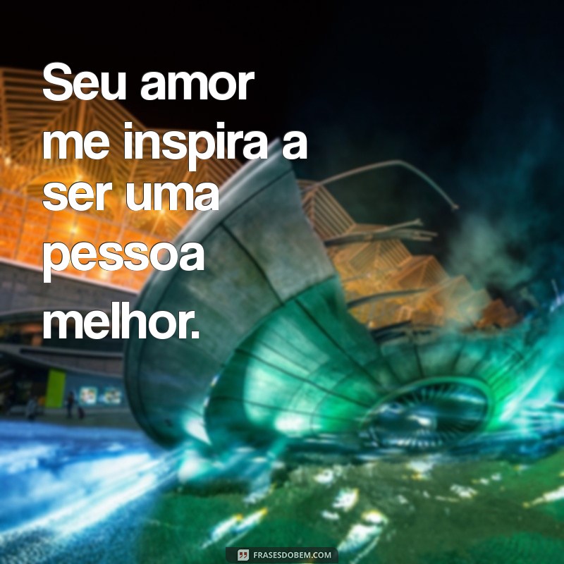 Frases Românticas para Dedicar ao Seu Namorado: Declare Seu Amor 