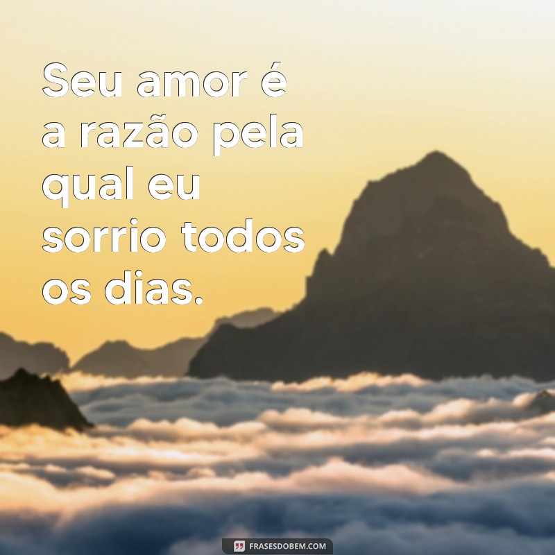 As Melhores Frases de Amor para Encantar o Coração 