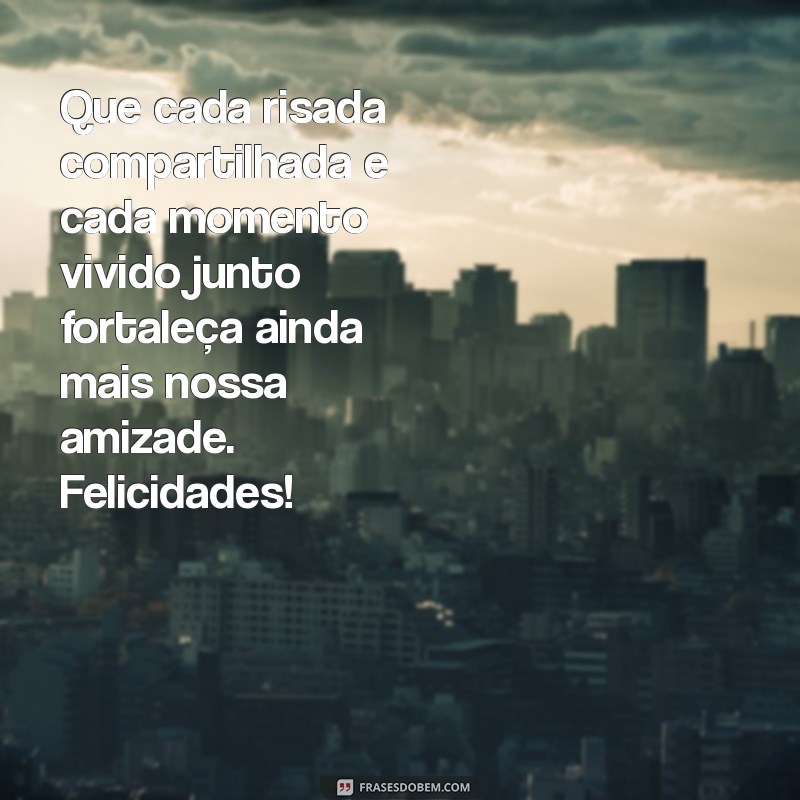 Mensagem de Feliz Amigo: Celebre a Amizade com Frases Inspiradoras 