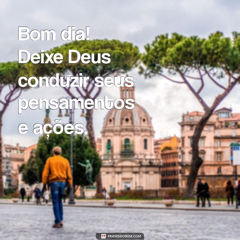 Bom Dia: Deixe Deus no Comando da Sua Jornada 