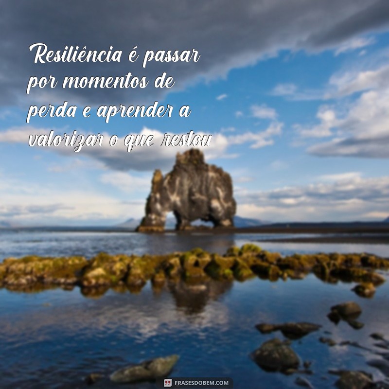 Resiliência: Como Superar Momentos Difíceis e Fortalecer sua Mente 