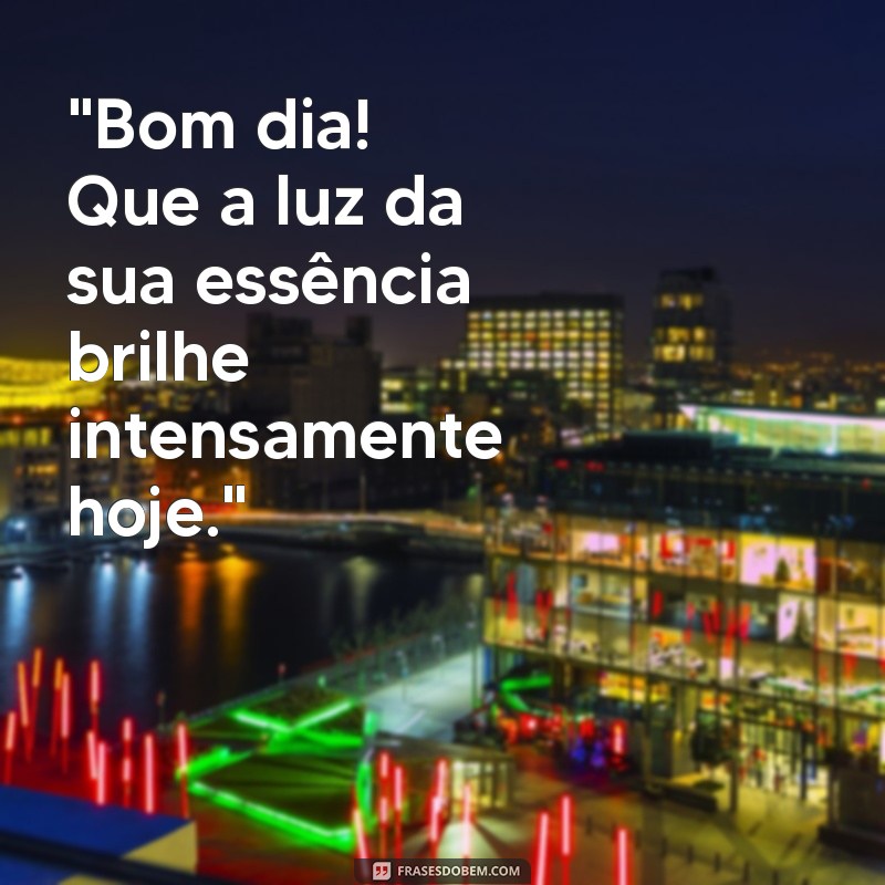 bom dia iluminado frases 