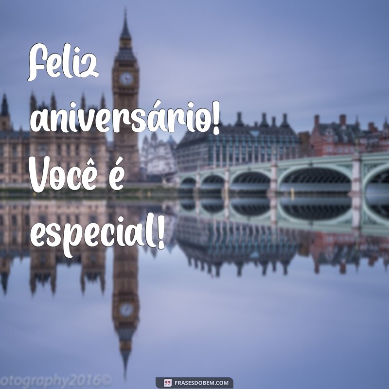 Frases Curtas e Criativas para Desejar um Feliz Aniversário 