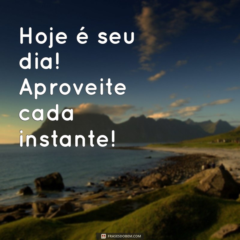 Frases Curtas e Criativas para Desejar um Feliz Aniversário 