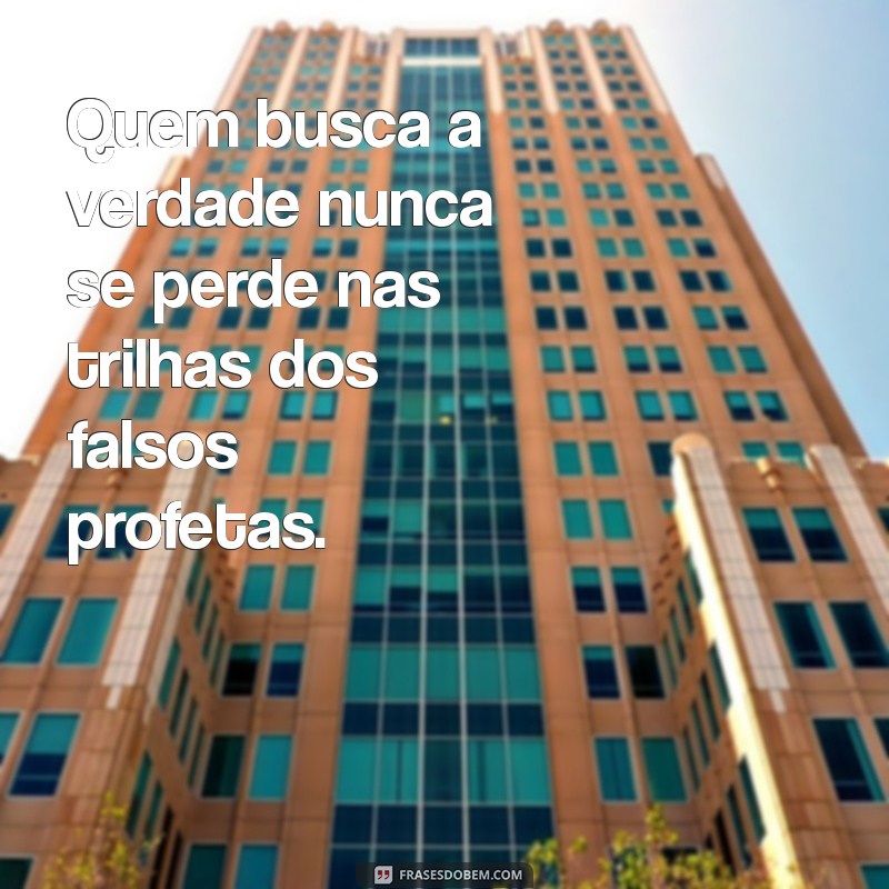 Desvendando o Falso Profeta: Como Reconhecer e Proteger-se de Manipulações 