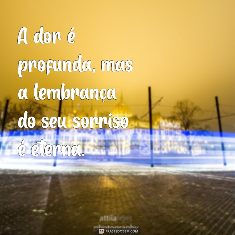 luto amigo A dor é profunda, mas a lembrança do seu sorriso é eterna.