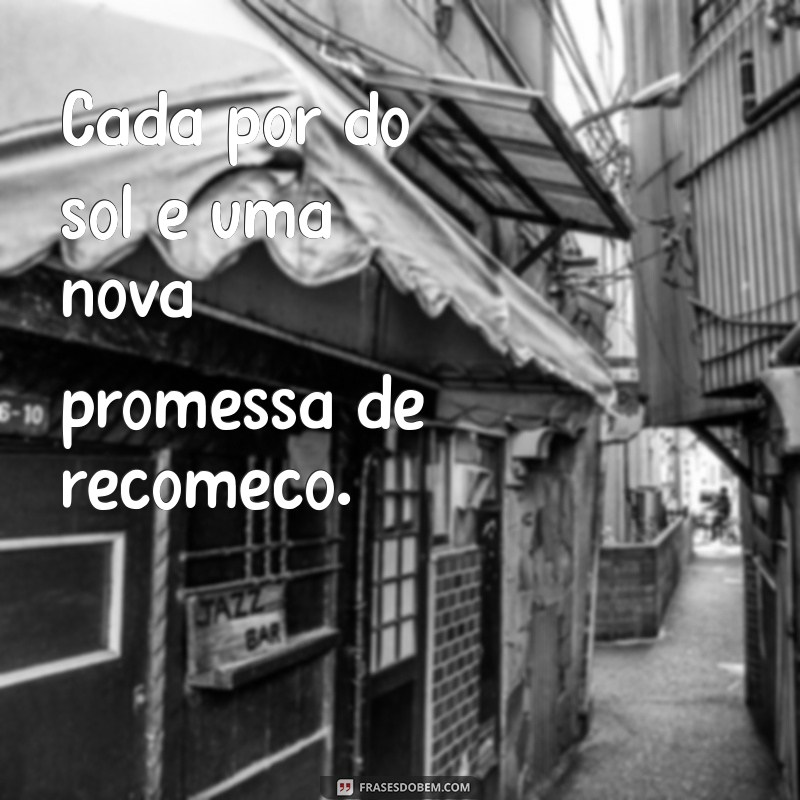 Frases Inspiradoras para Iluminar sua Tarde 