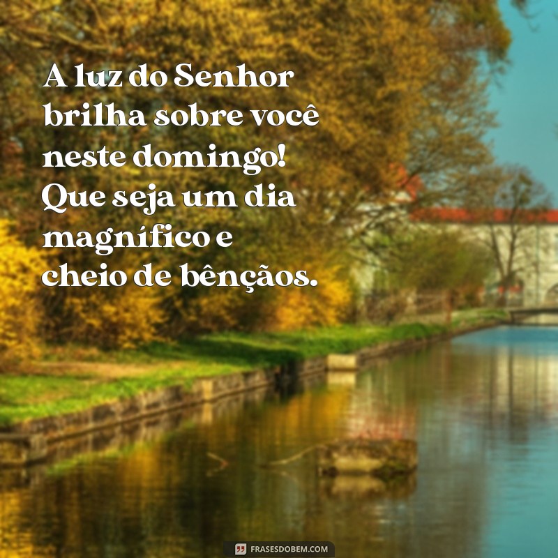 Mensagens Inspiradoras de Bom Dia: Abençoe Seu Domingo com Palavras Positivas 