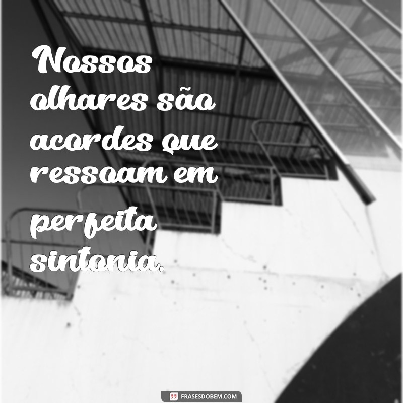 As Melhores Frases de Músicas sobre o Amor para Inspirar seu Coração 