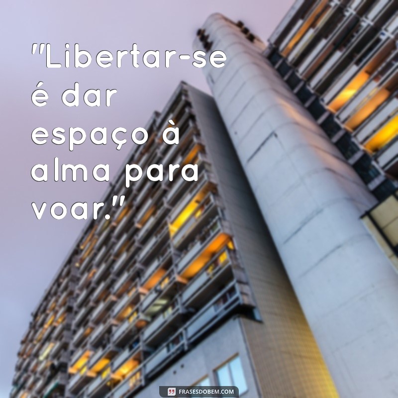 mensagem de libertacao 