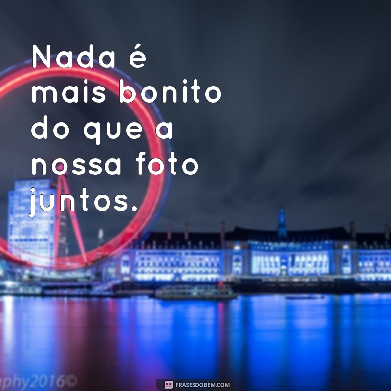 Descubra as melhores frases de amor para legendar suas fotos 