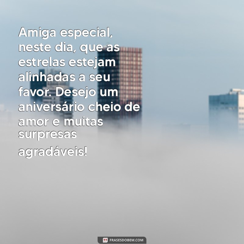 Cartas de Feliz Aniversário para Amiga: Mensagens Emocionantes para Celebrar a Amizade 