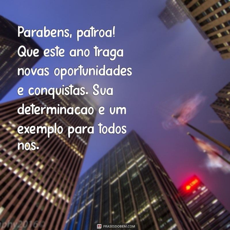 Mensagem Criativa de Aniversário para Patroa: Dicas e Exemplos Inspiradores 