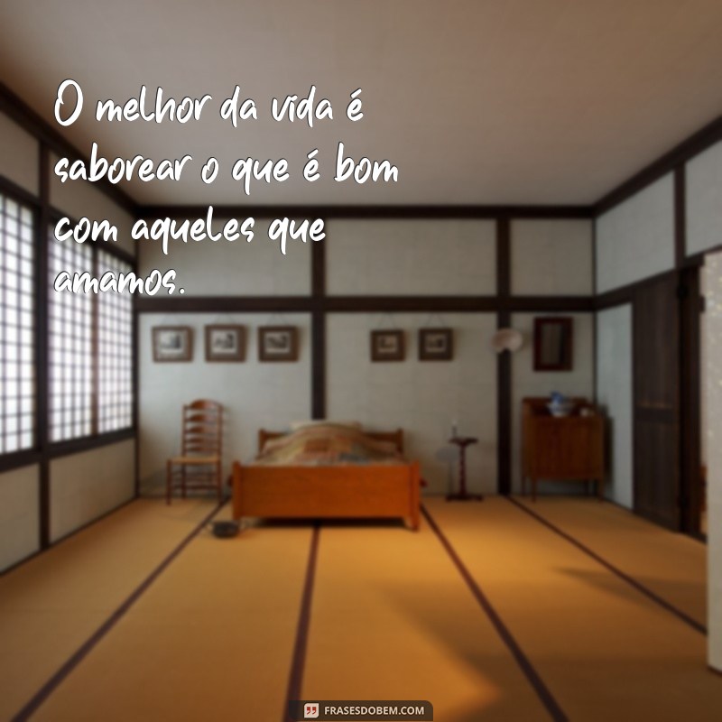 Frases Inspiradoras: Quando o Mel é Bom, a Abelha Sempre Volta 