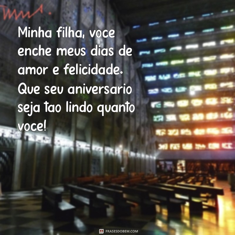 Mensagens Emocionantes de Feliz Aniversário para Minha Filha: Celebre com Amor! 