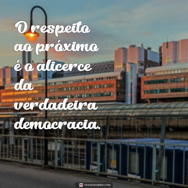 Frases Inspiradoras sobre Democracia: Reflexões para um Mundo Melhor 