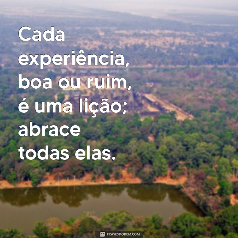 Frases Inspiradoras para Viver a Vida Plenamente 