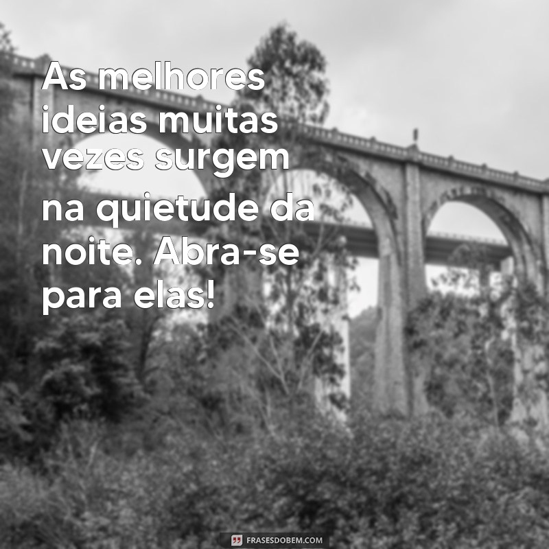 Frases de Boa Noite Motivacionais para Inspirar Seus Sonhos 