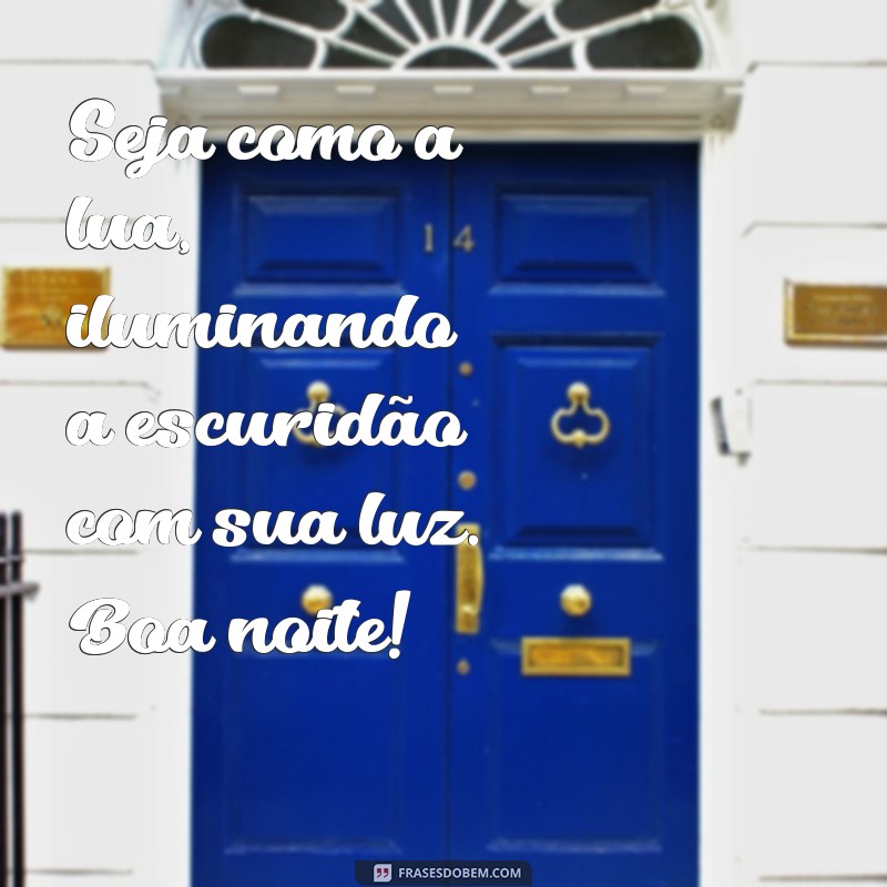 Frases de Boa Noite Motivacionais para Inspirar Seus Sonhos 