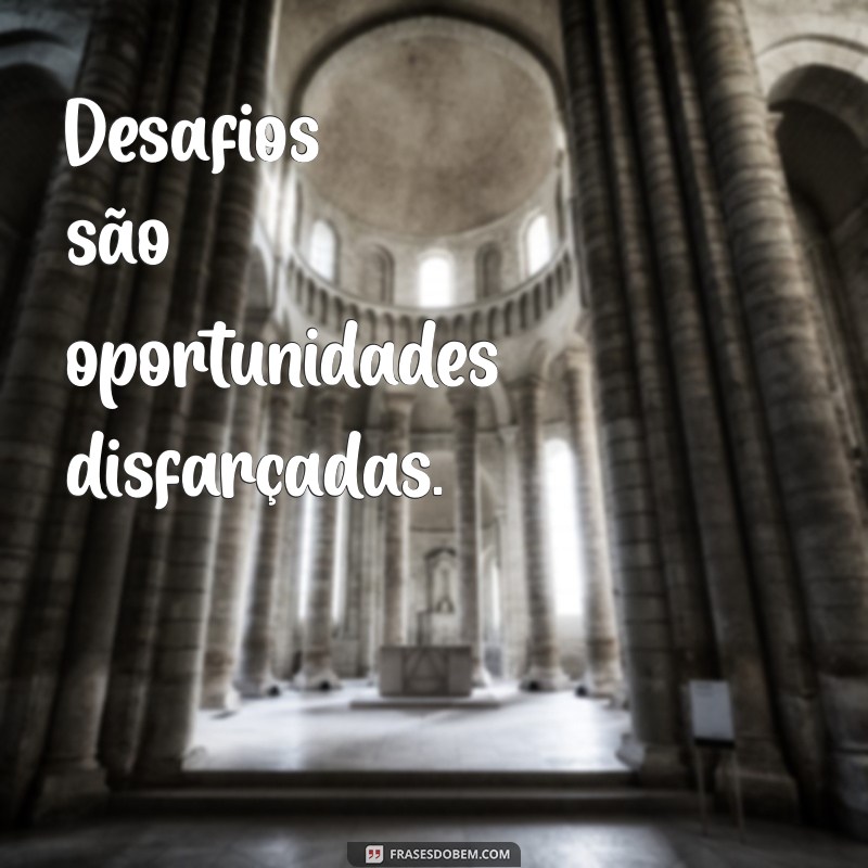 Frases Curtas Motivacionais para Inspirar seu Dia 