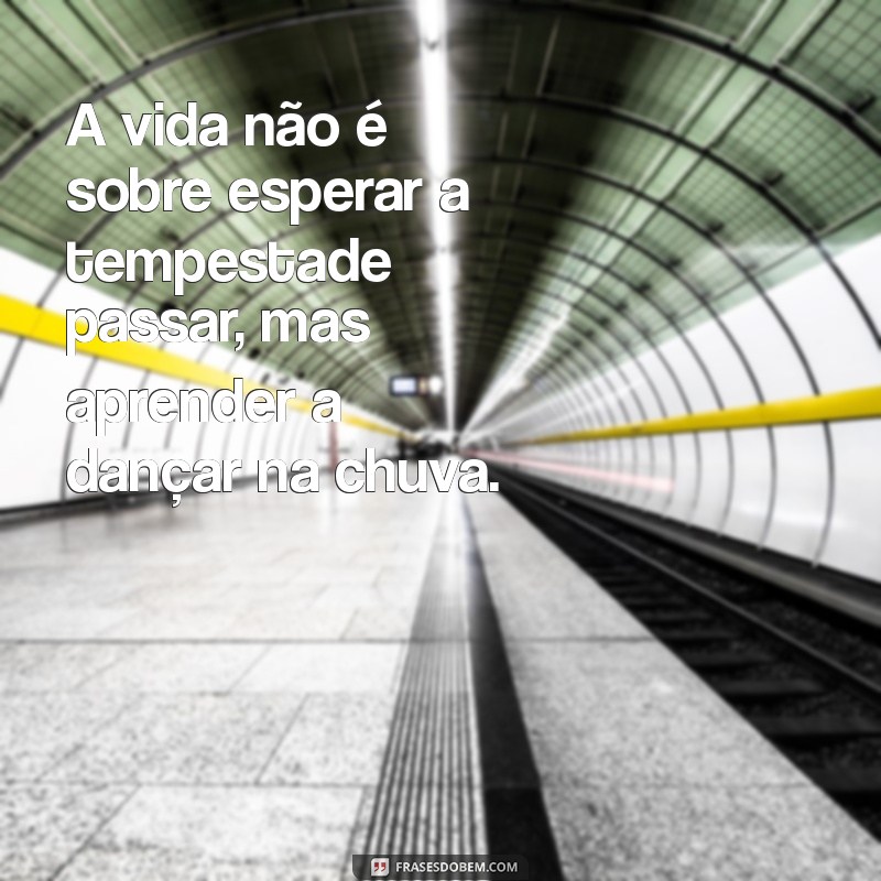 Frases Inspiradoras sobre a Vida: Exemplos que Transformam 