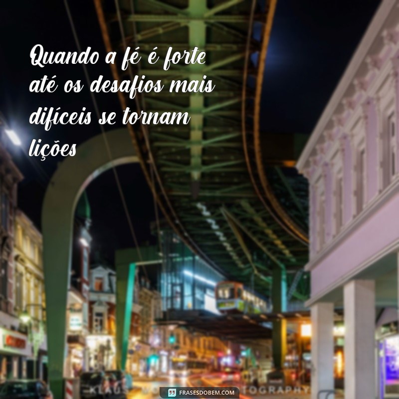 Frases Inspiradoras para Fortalecer sua Fé: A Vida é Eterna 