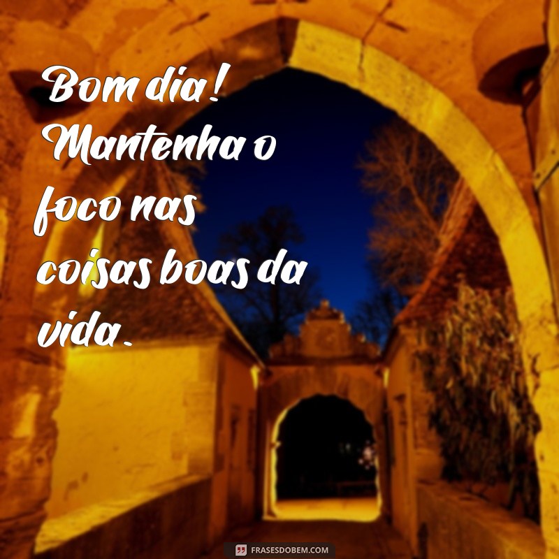 Bom Dia: Inspire-se com Imagens Motivacionais para Começar o Dia 