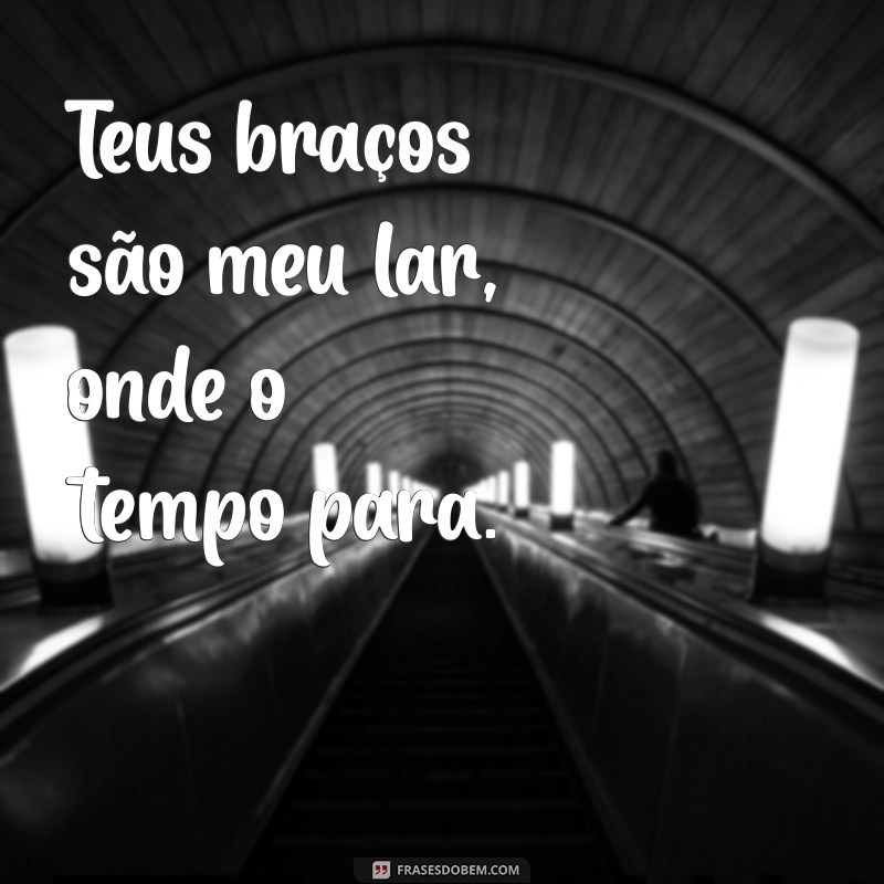 Frases Inspiradoras para Legendar Suas Fotos de Amor 