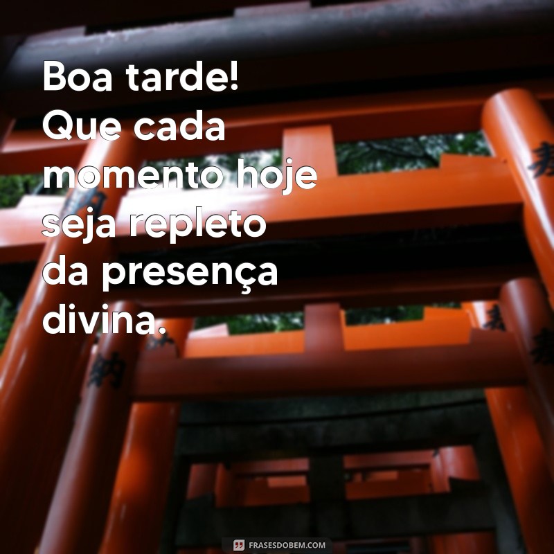 Frases Inspiradoras de Boa Tarde com Deus para Iluminar Seu Dia 