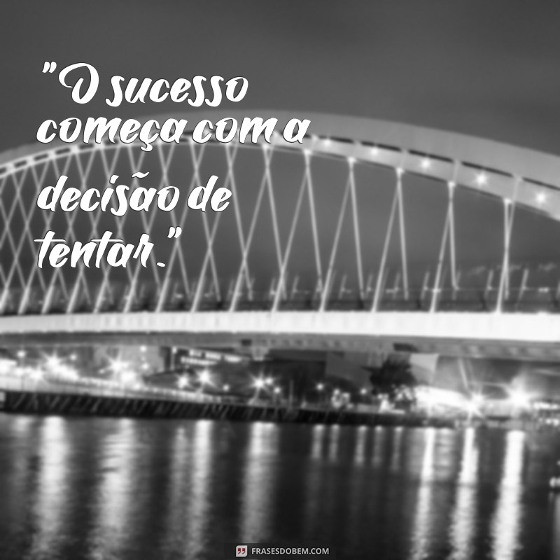 frases motivacionais trabalho curtas 