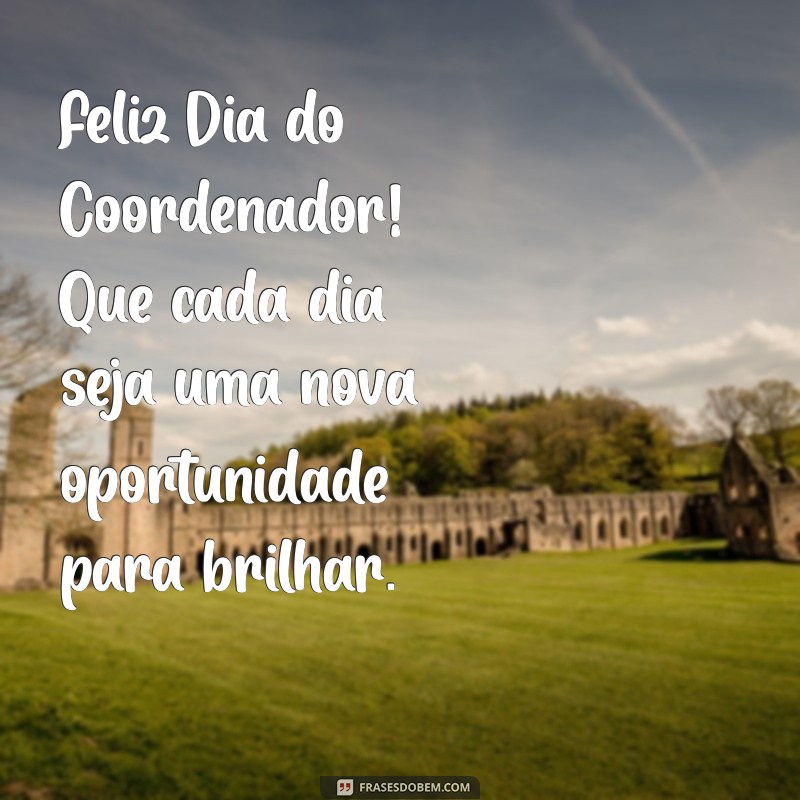 Mensagem Inspiradora para o Dia do Coordenador: Celebre e Reconheça Seu Papel 