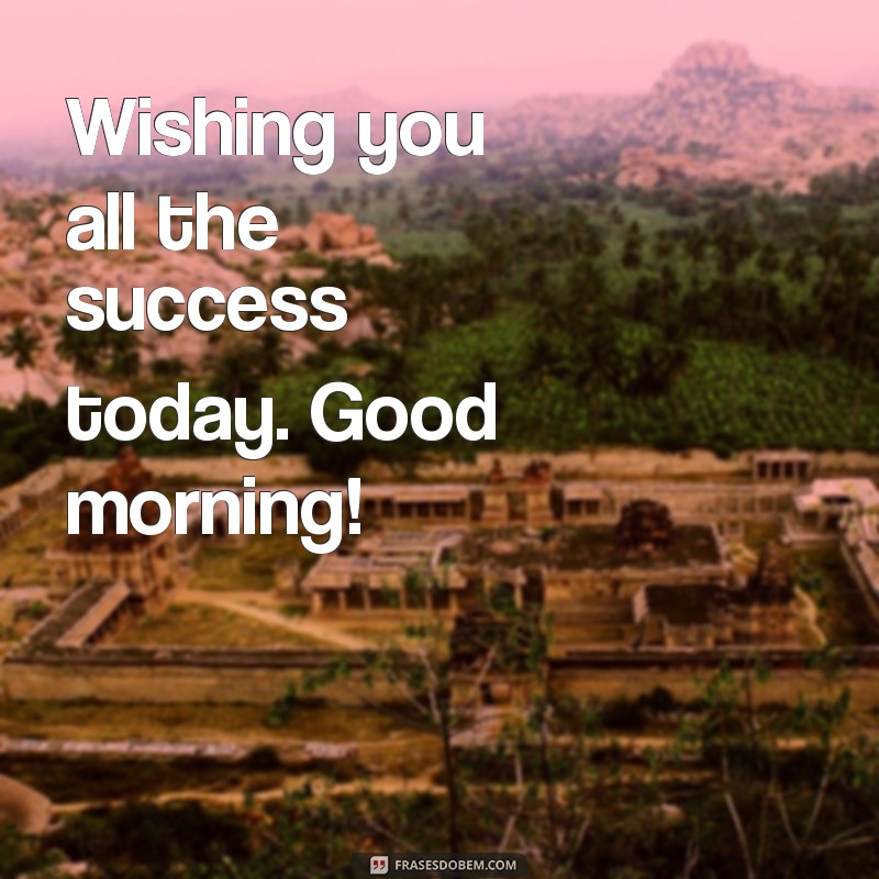 Top 20 Inspiring Good Morning Messages in English to Brighten Your Day 