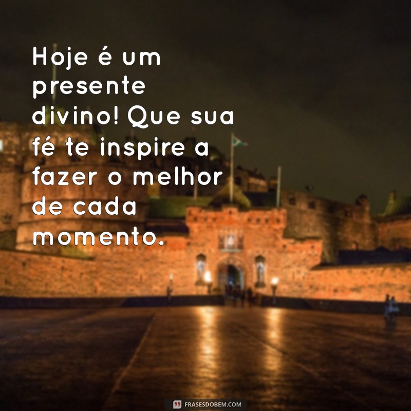 Mensagem de Bom Dia: Inspire Seu Dia com Fé e Positividade 