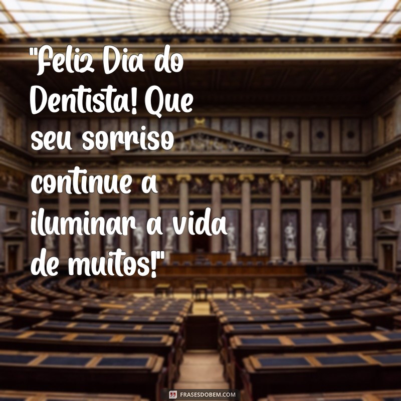 feliz dia do dentista mensagem 