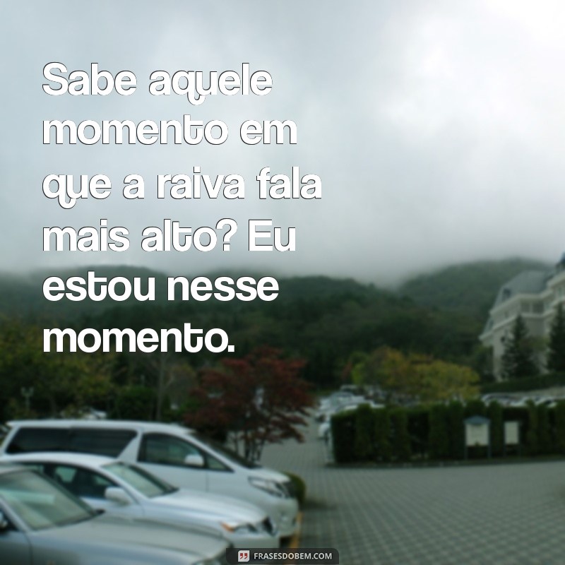 Frases Impactantes de Raiva para Status do WhatsApp: Expresse Seus Sentimentos 