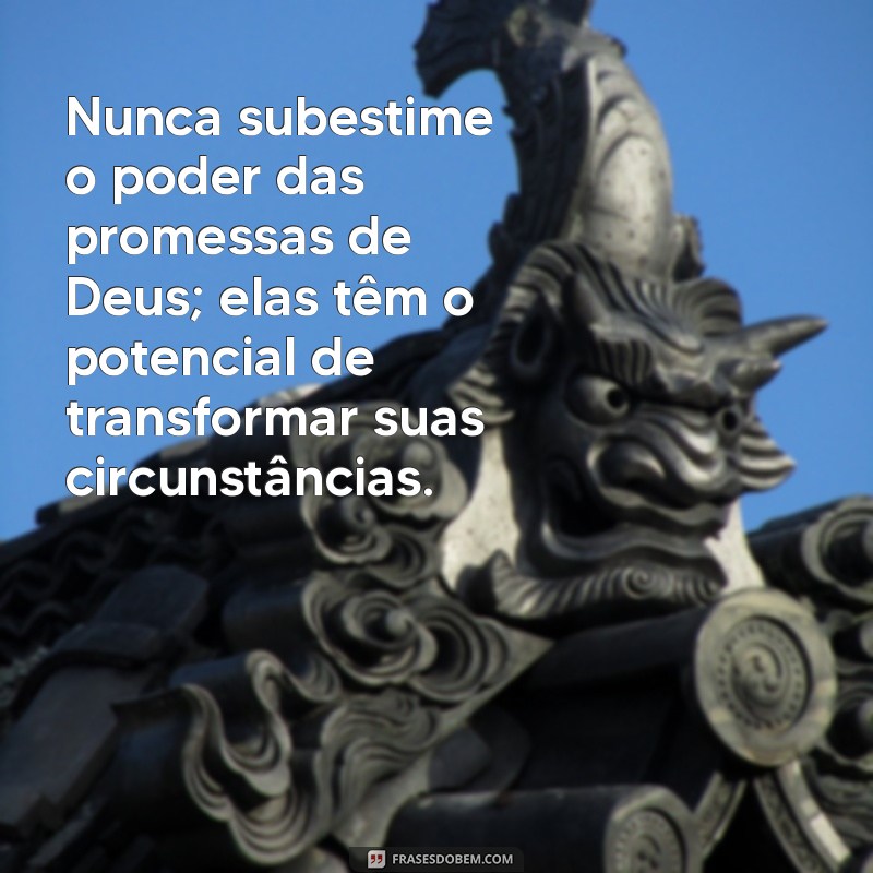 Frases Inspiradoras sobre as Promessas de Deus: Esperança e Fé 