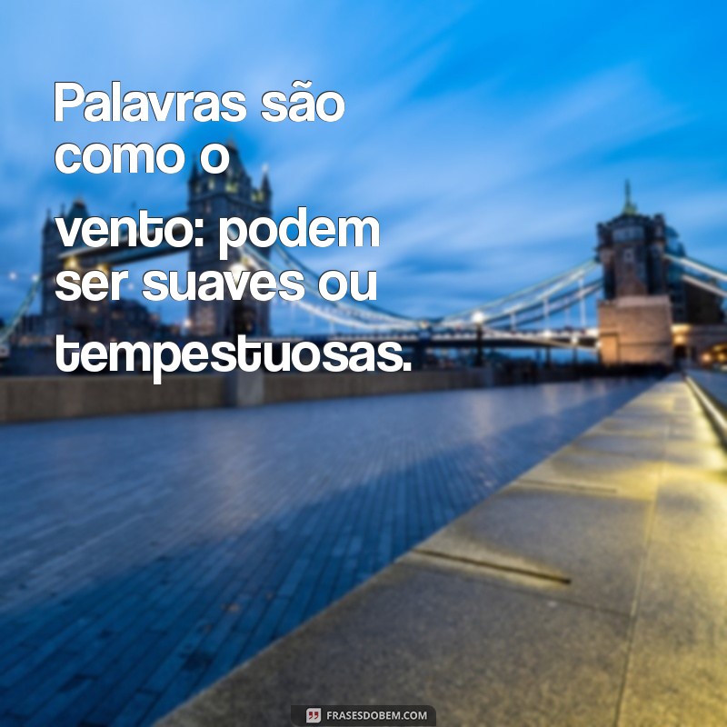 Frases Inspiradoras sobre o Poder das Palavras: Reflexões e Mensagens 