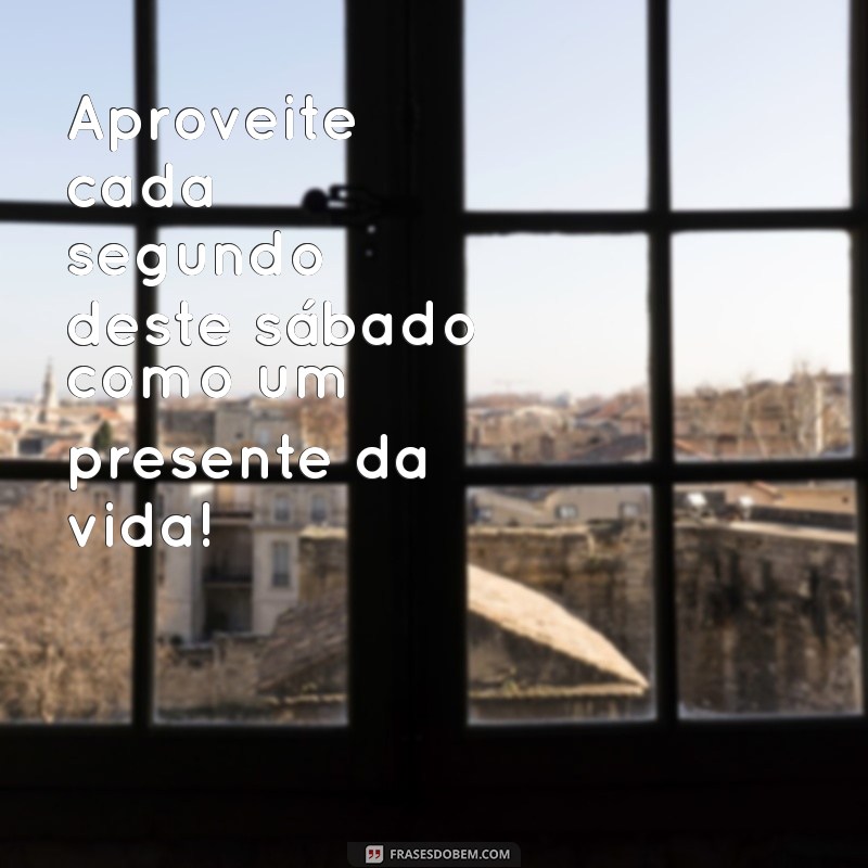 Imagens Inspiradoras de Bom Dia para Sábado: Comece Seu Fim de Semana com Positividade! 