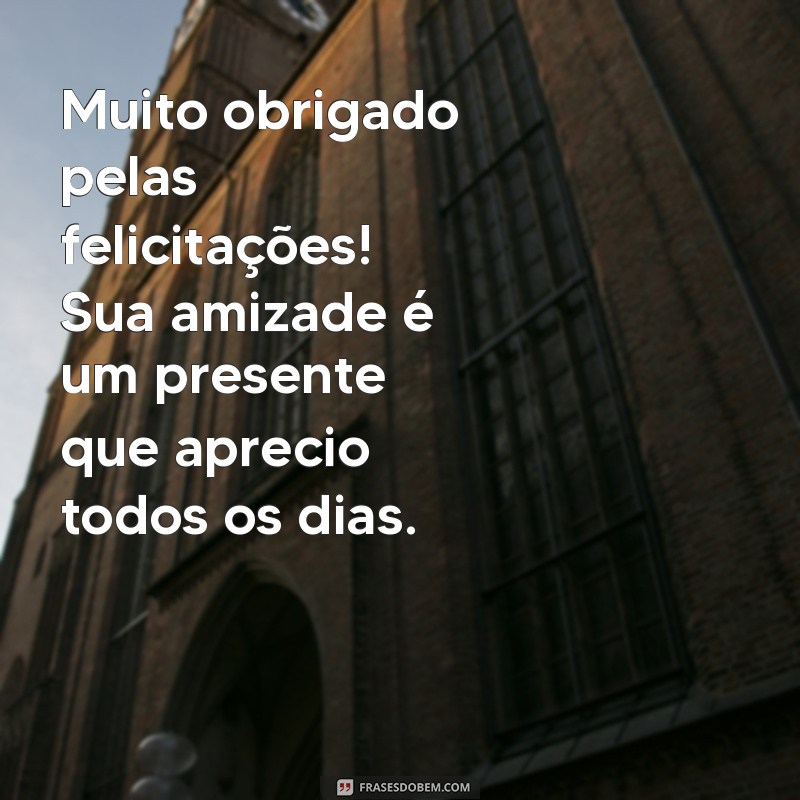 Como Escrever uma Mensagem de Agradecimento pelas Felicitações: Exemplos e Dicas 