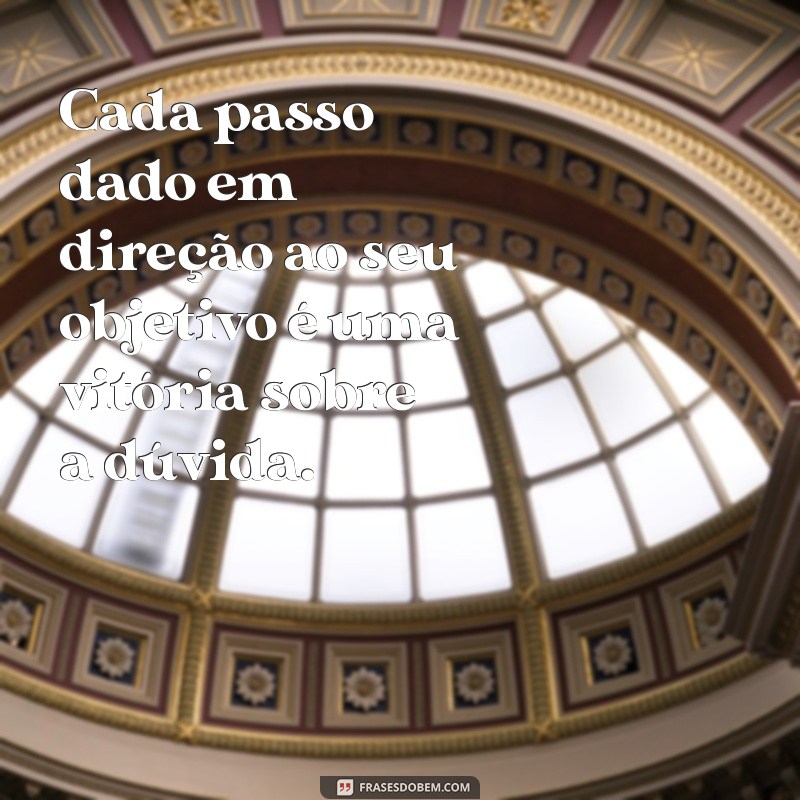 Frases Inspiradoras sobre Determinação e Persistência para Motivar sua Jornada 