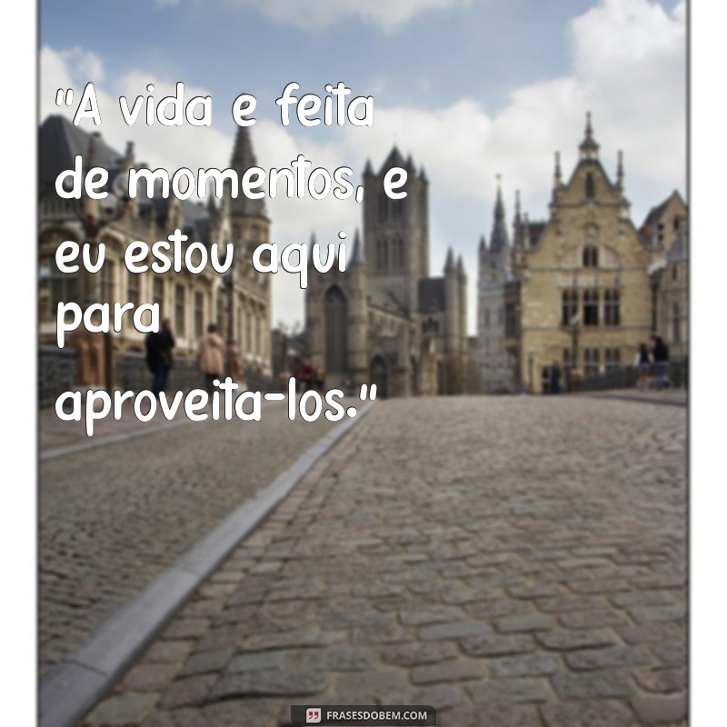 frases para colocar foto no instagram 