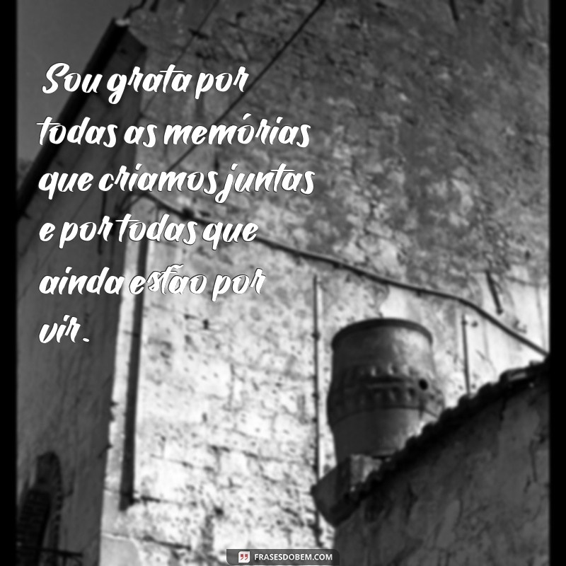 Frases Inspiradoras de Agradecimento para Amigas: Celebre a Amizade! 