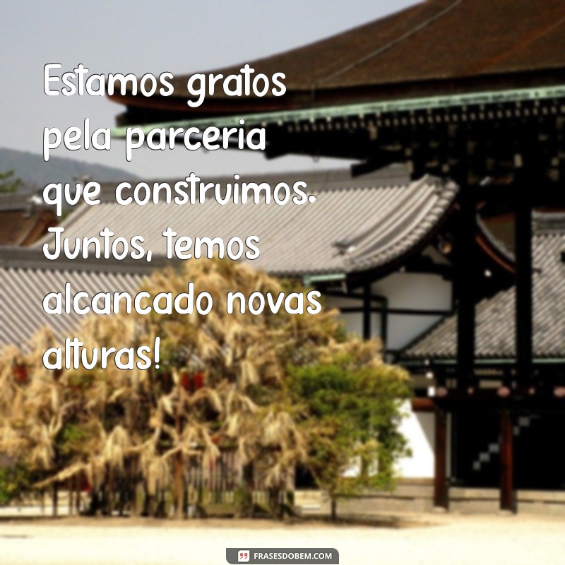 Como Escrever Mensagens de Agradecimento para Parcerias: Exemplos e Dicas 