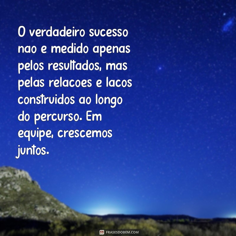 Como Textos Reflexivos e Motivacionais Podem Transformar o Trabalho em Equipe 