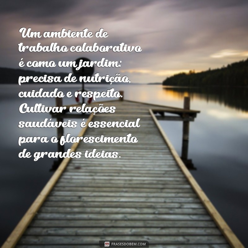 Como Textos Reflexivos e Motivacionais Podem Transformar o Trabalho em Equipe 