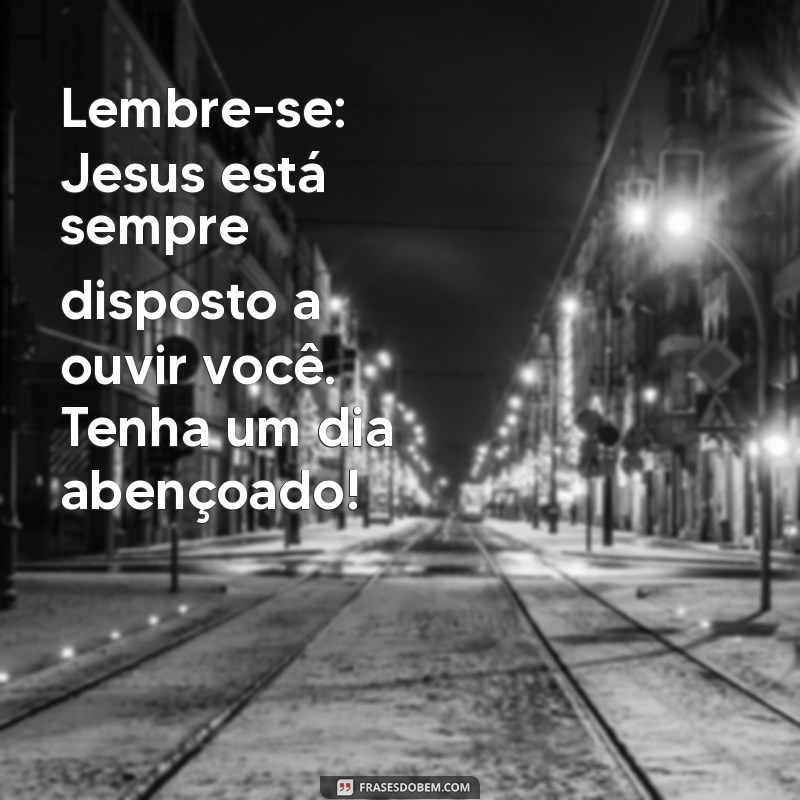 Bom Dia com a Sabedoria de Jesus: Mensagens Inspiradoras para Começar o Dia 