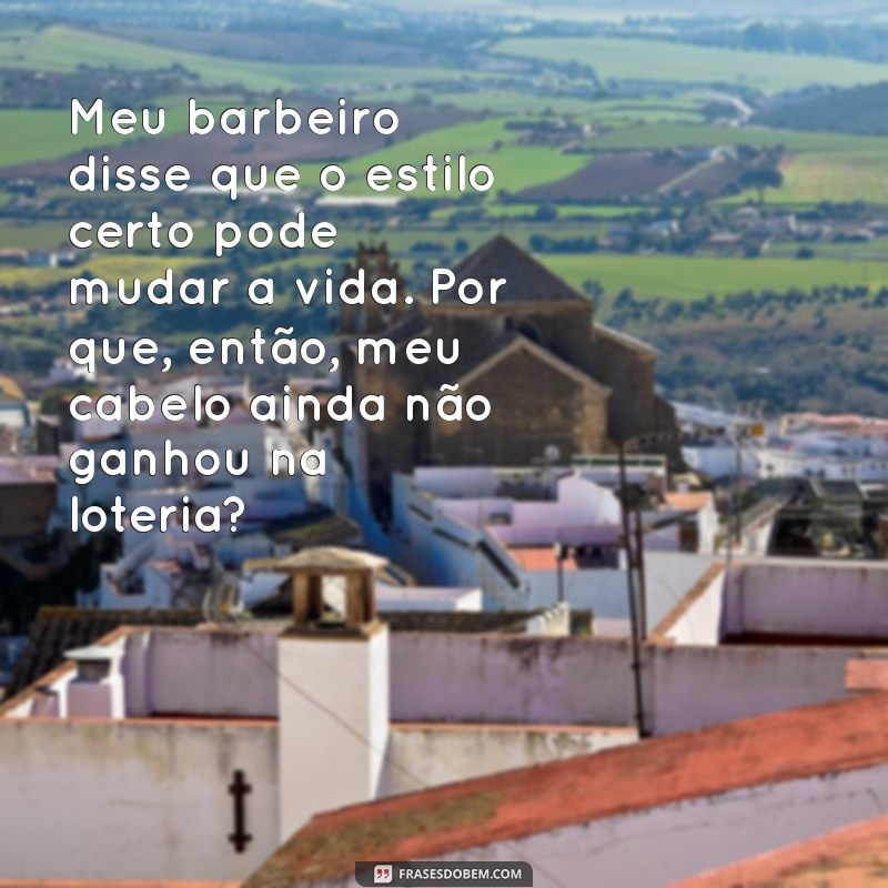 Top 20 Frases de Barbeiro Engraçadas que Vão Fazer Você Rir 